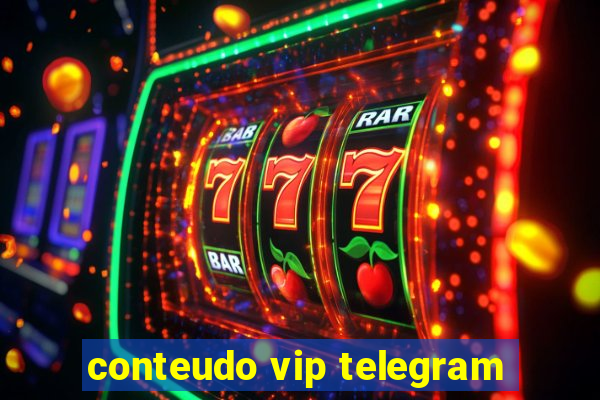 conteudo vip telegram